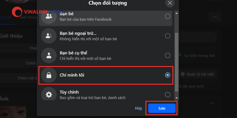 Bước 3: Cuộn xuống và tick chọn Chỉ mình tôi > nhấp Lưu để hoàn tất.